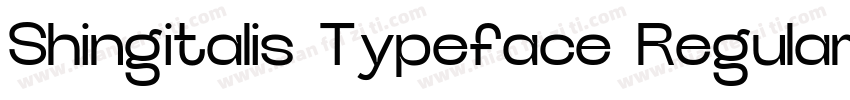 Shingitalis Typeface Regular字体转换